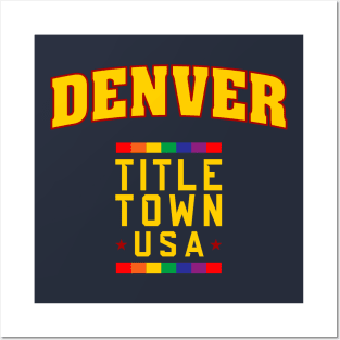 DENVER - Title Town USA! Posters and Art